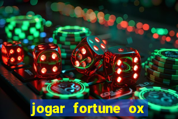 jogar fortune ox demo gratis